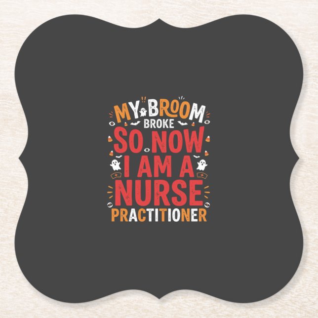 Halloween Nurse Practitioner Broom Broke Design Paper Coaster (Front)