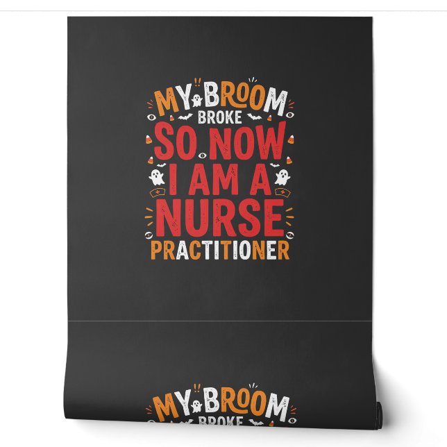 Halloween Nurse Practitioner Broom Broke Design Wallpaper (Unrolling)