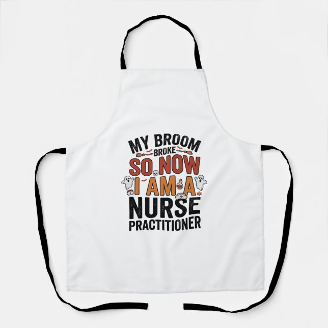 Halloween Nurse Practitioner Broom Broke Vintage D Apron (Front)