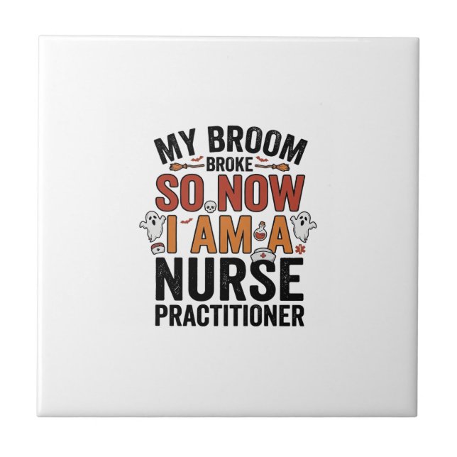 Halloween Nurse Practitioner Broom Broke Vintage D Tile (Front)