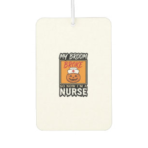 Halloween Nurse Pumpkin Broom Broke Vintage Shirt  Car Air Freshener