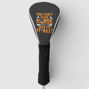 Halloween Nurse Seen It All Design_1 Golf Head Cover