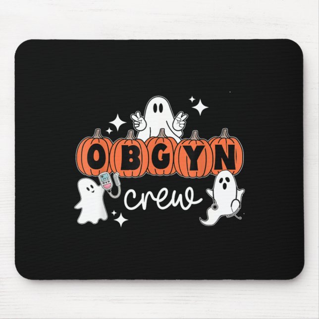Halloween OBGYN Crew Ghost Obstetrics Nurse Squad Mouse Pad (Front)