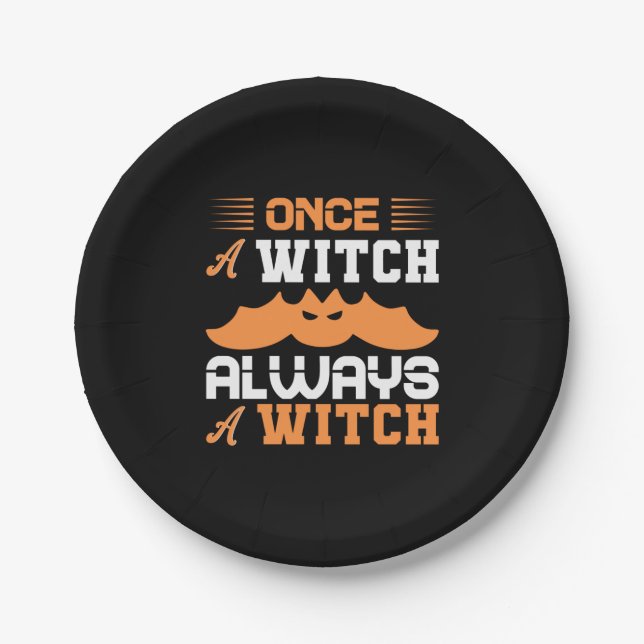 Halloween Once A Witch Always A Witch Birthday Paper Plate (Front)