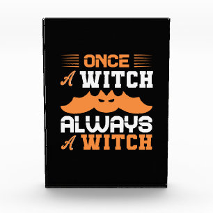 Halloween Once A Witch Always A Witch Birthday Photo Block
