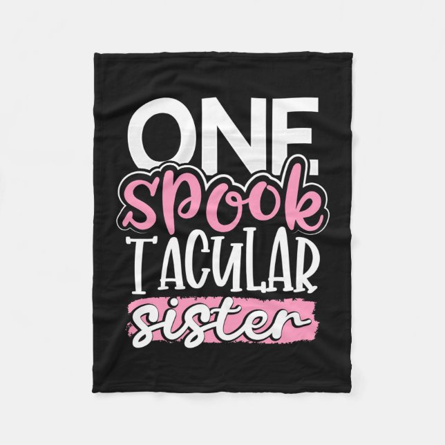 Halloween One Spook Tacular Sister Fleece Blanket (Front)