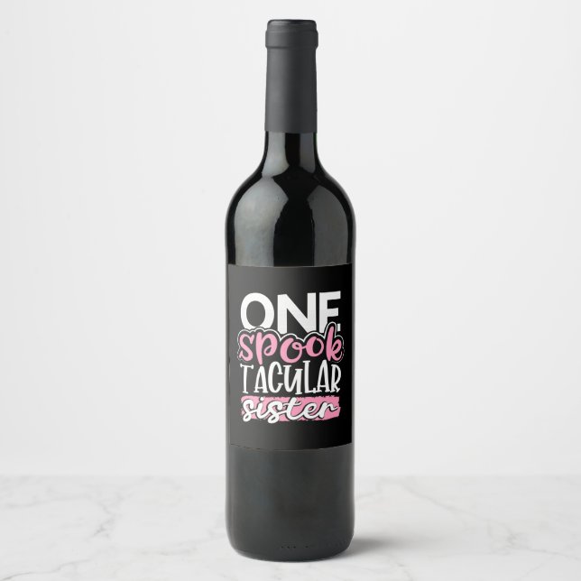 Halloween One Spook Tacular Sister Wine Label (Front)