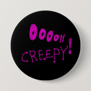 Halloween Ooooh Creepy! Button