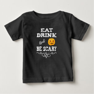 Halloween Party Eat Drink & Be Scary Pumpkin Face Baby T-Shirt