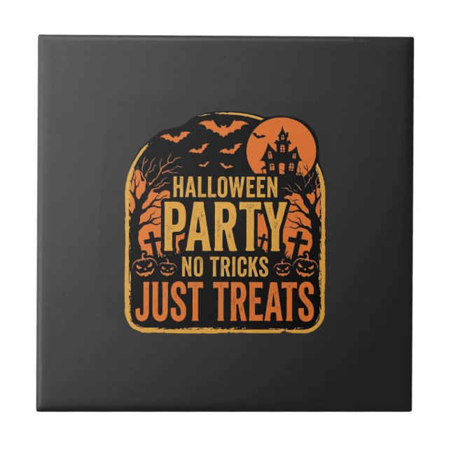 Halloween Party No Tricks Just Treats Design_1 Tile (Front)