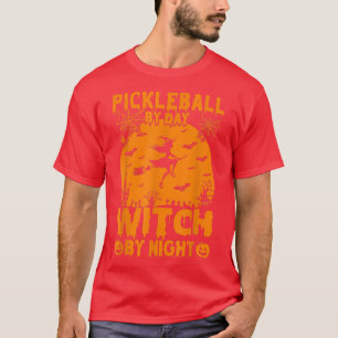 Halloween Pickleball Tee Pickleball By Day Witch B