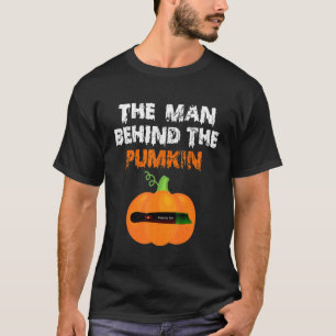 Halloween Pregnancy The Man Behind The Pumpkin Dad T-Shirt