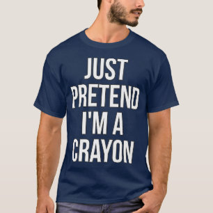Halloween Pretend Im A Crayon Lazy Halloween T-Shirt