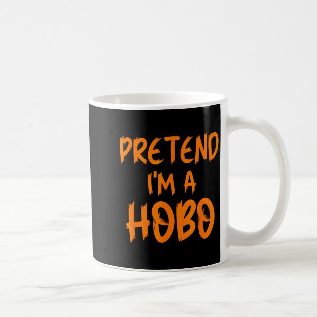 Halloween Pretend I'm A Hobo Costume Funny Lazy Ad Coffee Mug (Right)