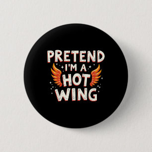 Halloween Pretend I'm A Hot Wing Costume Chicken  6 Cm Round Badge