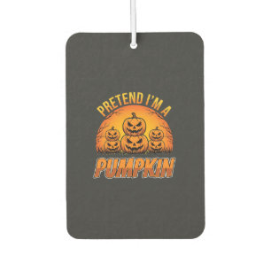 Halloween Pretend Im a Pumpkin Jack OLantern Car Air Freshener