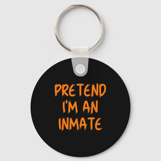 Halloween Pretend I'm An Inmate Costume Lazy Kids  Key Ring (Front)