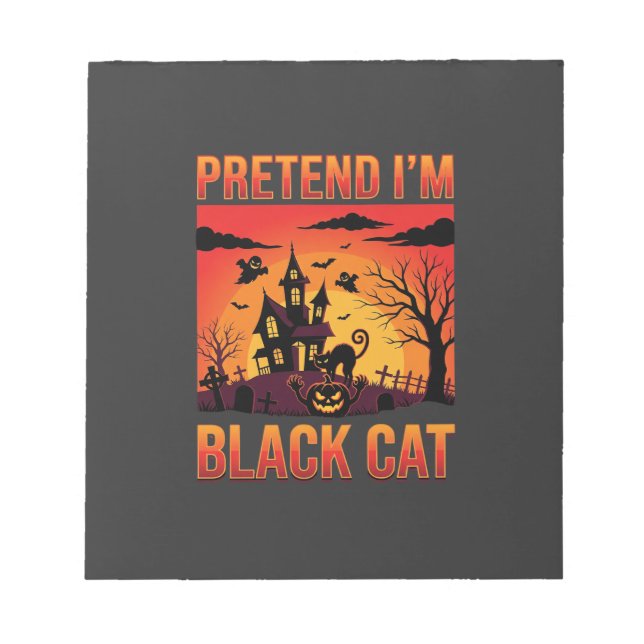 Halloween Pretend I'm Black Cat Haunted House Grap Notepad (Front)