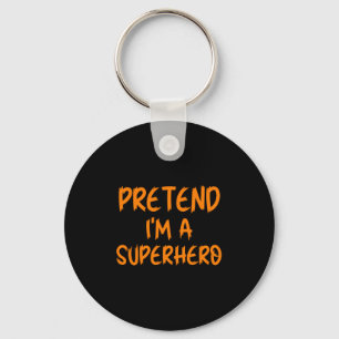 Halloween Pretend I'm Superhero Costume Lazy Super Key Ring
