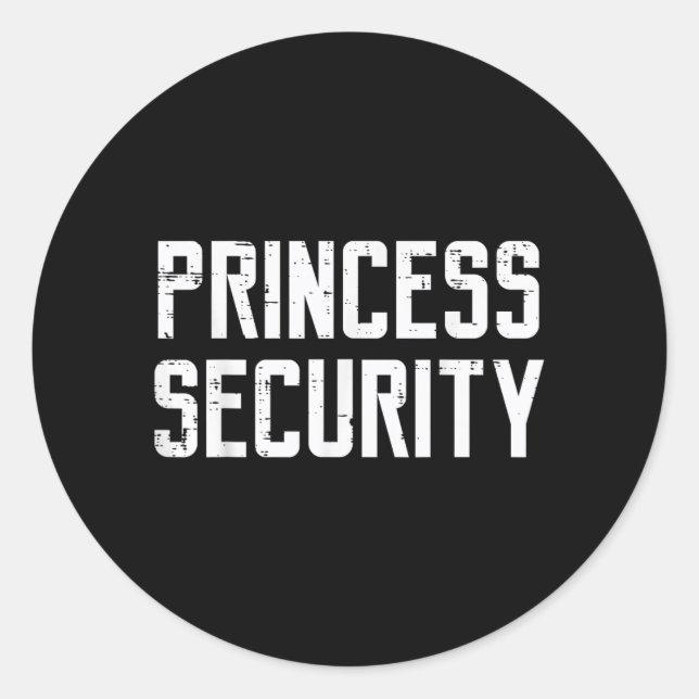 Halloween Princess Security Funny Costume Dad Men Classic Round Sticker (Front)