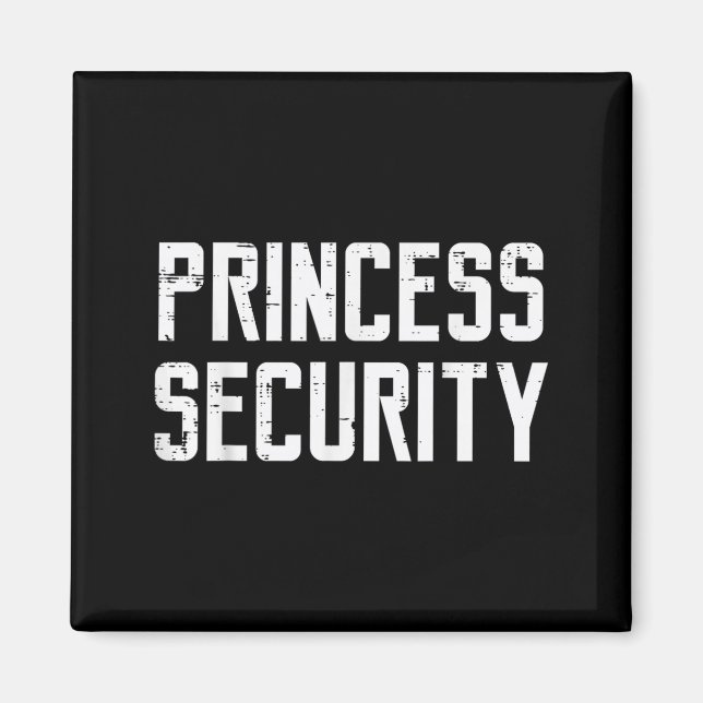 Halloween Princess Security Funny Costume Dad Men Magnet (Front)