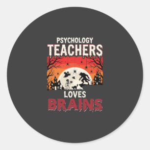 Halloween Psychology Teacher Loves Brains Horror Classic Round Sticker