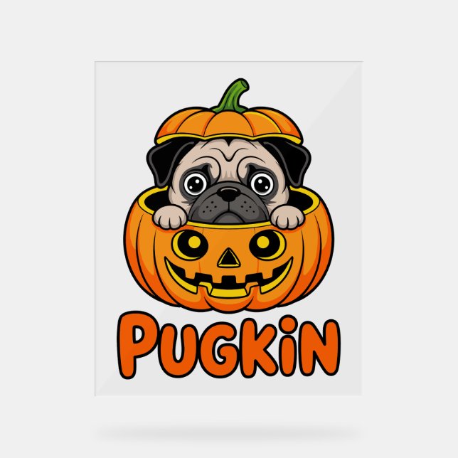 Halloween Pugkin, Pumpkin Pug Dog Acrylic Sign (Front)