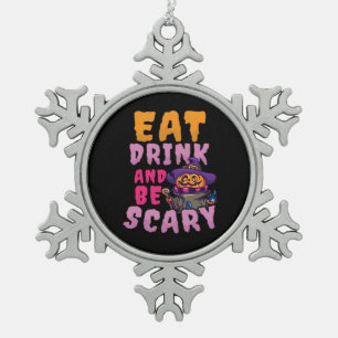 Halloween Pumpkin Eat Drink Be Scary Snowflake Pewter Christmas Ornament