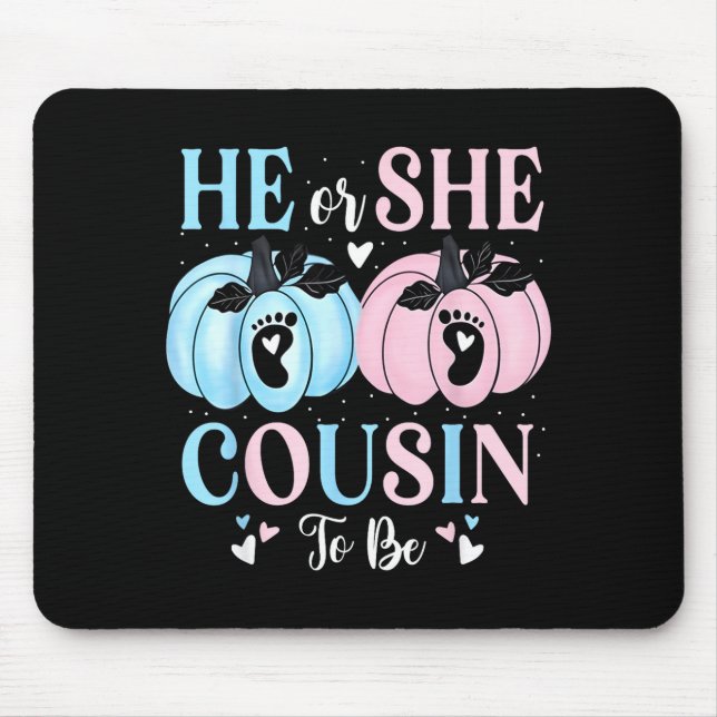Halloween Pumpkin Gender Reveal He Or She Cousin T Mouse Pad (Front)