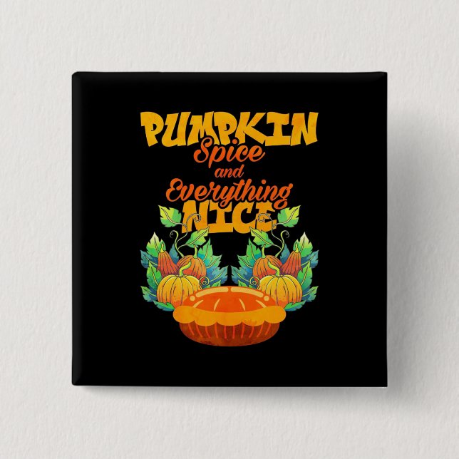 Halloween Pumpkin Spice And Everything Nice 15 Cm Square Badge (Front)