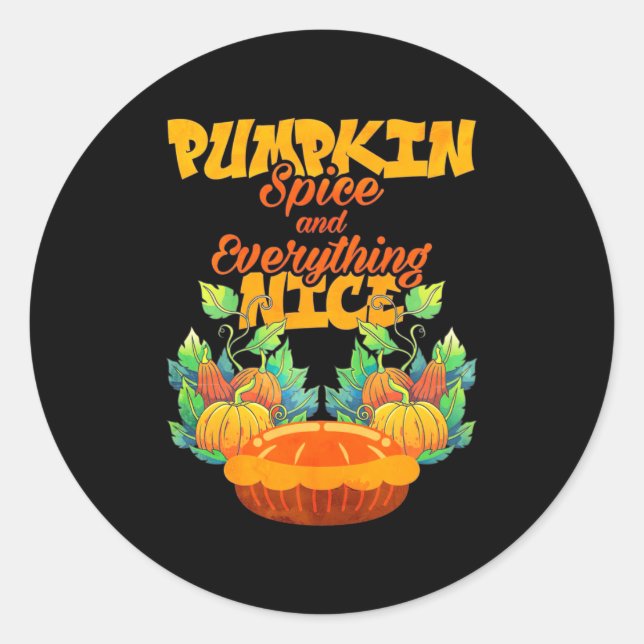 Halloween Pumpkin Spice And Everything Nice Classic Round Sticker (Front)