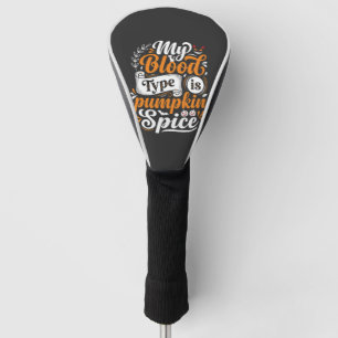 Halloween Pumpkin Spice Blood Type Retro Typograph Golf Head Cover
