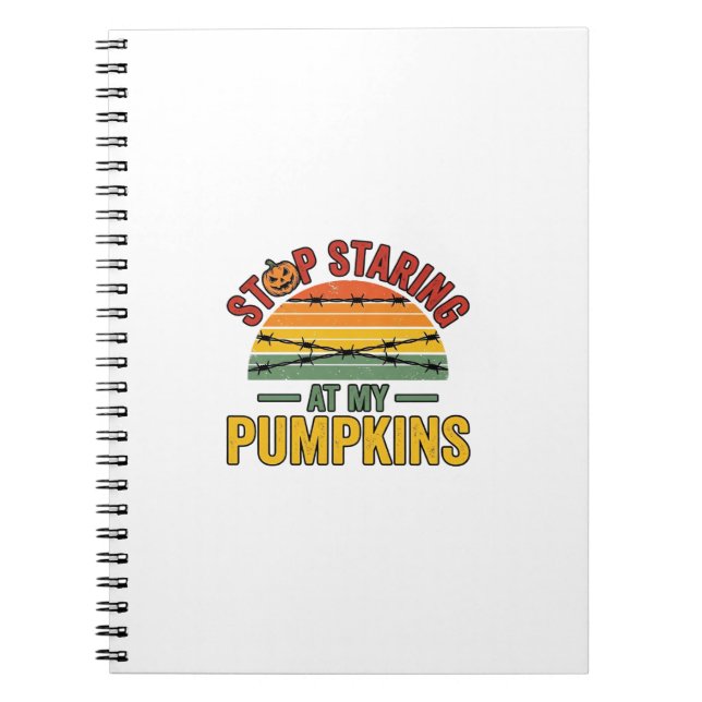 Halloween Pumpkin Stop Staring Funny Vintage_1 Notebook (Front)