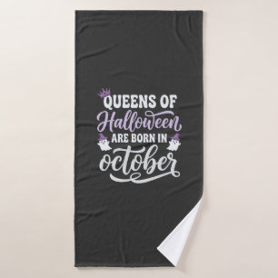 Halloween Queens Born in October Birthday Bath Towel Set