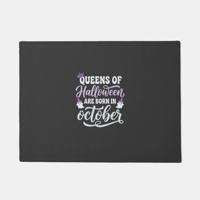 Halloween Queens Born in October Birthday Doormat (Front)