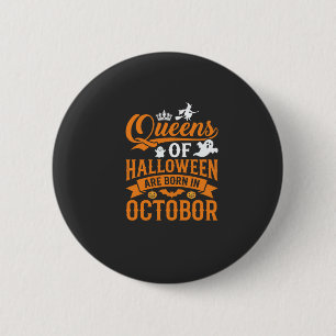 Halloween Queens Born in October Vintage Typograph 6 Cm Round Badge