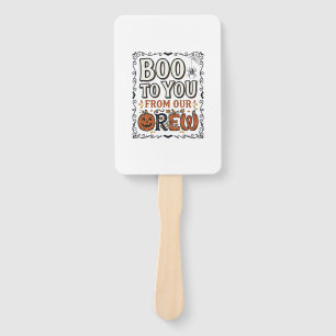 Halloween Quote Boo to You From Our Crew Vintage E Hand Fan