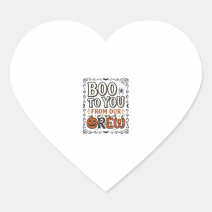 Halloween Quote Boo to You From Our Crew Vintage E Heart Sticker
