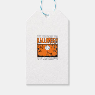 Halloween Quote I've Been Ready Since Last Hallowe Gift Tags