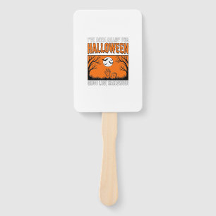 Halloween Quote I've Been Ready Since Last Hallowe Hand Fan