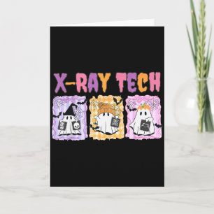 Halloween Radiology Rad Tech X-ray Technologist Gh Card