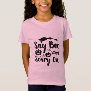 Halloween Say Boo And Scary On Birthday T-Shirt