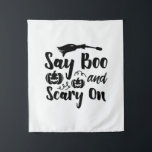 Halloween Say Boo And Scary On Birthday Tapestry<br><div class="desc">Halloween Say Boo And Scary On Birthday</div>
