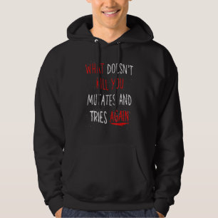 Halloween Saying Monster Mutant Zombie Apocalypse Hoodie