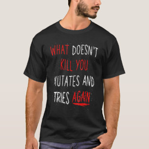 Halloween Saying Monster Mutant Zombie Apocalypse  T-Shirt