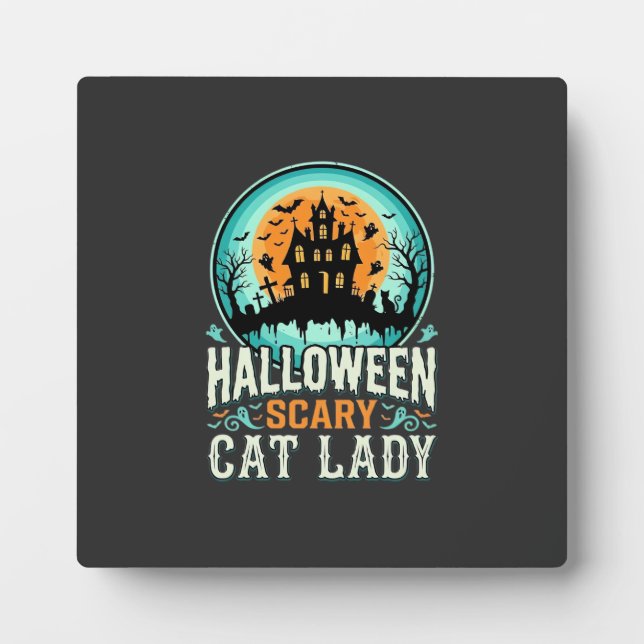 Halloween Scary Cat Lady Haunted House Design_1 Plaque (Front)