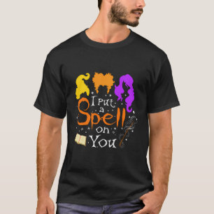 Halloween Scary Costume I Put A Spell On You T-Shirt