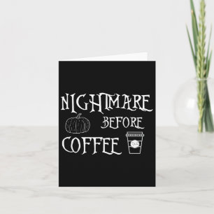 Halloween Scary Night Before Coffee Shirt Womens F Card