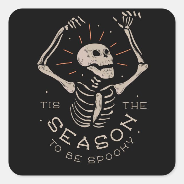 Halloween Season to be Spooky Funny Square Sticker (Front)