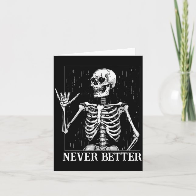 Halloween Shaka Hand Sign Never Better Skeleton Fu Card (Front)